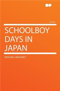 Schoolboy Days in Japan