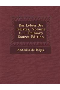 Das Leben Des Geistes, Volume 1... - Primary Source Edition