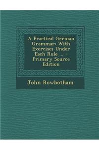 A Practical German Grammar