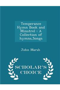 Temperance Hymn Book and Minstrel