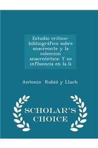 Estudio Crítico-Bibliográfico Sobre Anacreonte Y La Coleccion Anacreóntica