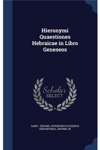 Hieronymi Quaestiones Hebraicae in Libro Geneseos