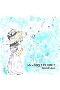 Lily Gathers in the Garden