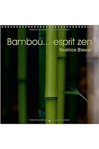 Bambou... Esprit Zen 2017