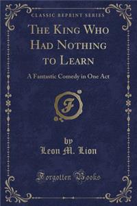 The King Who Had Nothing to Learn