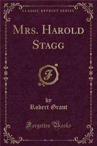 Mrs. Harold Stagg (Classic Reprint)