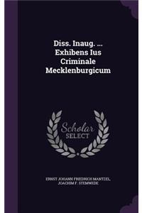 Diss. Inaug. ... Exhibens Ius Criminale Mecklenburgicum