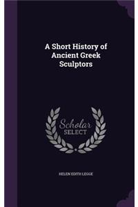 Short History of Ancient Greek Sculptors