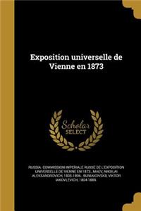 Exposition Universelle de Vienne En 1873