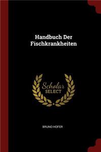 Handbuch Der Fischkrankheiten