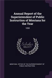 Annual Report of the Superintendent of Public Instruction of Montana for the Year