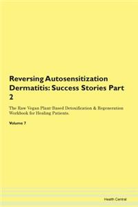 Reversing Autosensitization Dermatitis