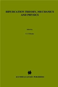 Bifurcation Theory, Mechanics and Physics