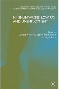 Minimum Wages, Low Pay and Unemployment