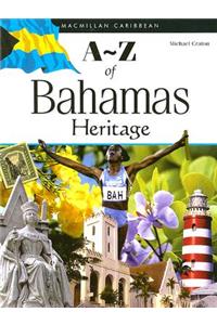 A-Z of Bahamas Heritage