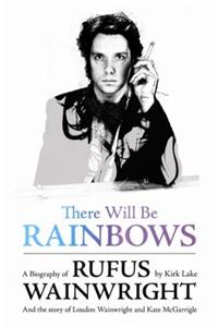 There Will Be Rainbows