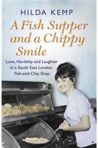 A Fish Supper and a Chippy Smile