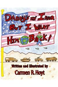Daddy's in Iraq, But I Want Him Back