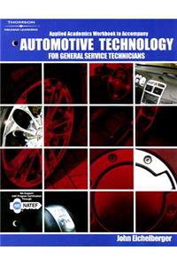 Applied Academics for Haefner/Leathers' Automotive Technology: For General Service Technicians