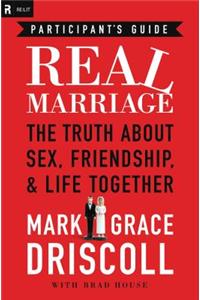Real Marriage Participant's Guide