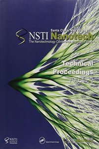 Technical Proceedings of the 2007 Nanotechnology Conference and Trade Show