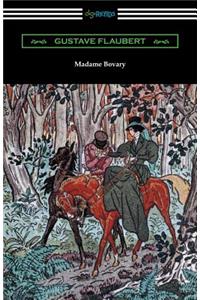 Madame Bovary (Translated by Eleanor Marx-Aveling with an Introduction by Ferdinand Brunetiere)