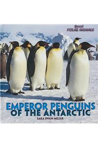 Emperor Penguins of the Antarctic