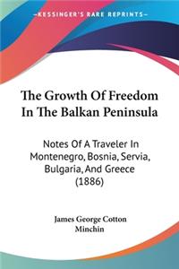 Growth Of Freedom In The Balkan Peninsula
