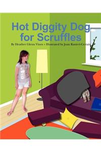 Hot Diggity Dog for Scruffles