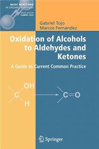 Oxidation of Alcohols to Aldehydes and Ketones