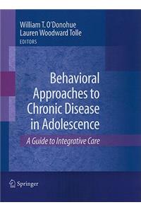 Behavioral Approaches to Chronic Disease in Adolescence