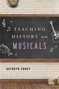 Teaching History with Musicals