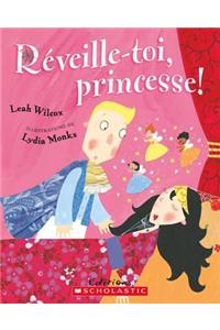R?veille-Toi, Princesse!