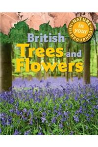 Nature in Your Neighbourhood: British Trees and Flowers