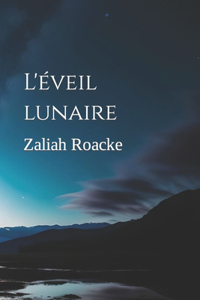 L'éveil lunaire