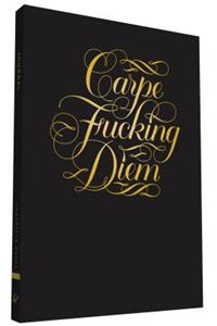 Carpe Fucking Diem Flexi Journal