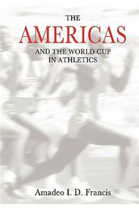 The AMERICAS and the World Cup in Athletics