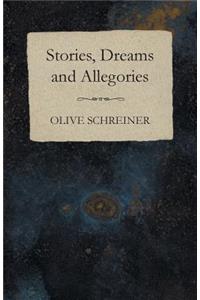 Stories, Dreams and Allegories