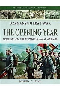 Germany in the Great War - The Opening Year