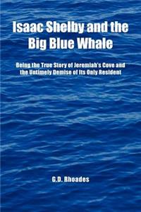Isaac Shelby and the Big Blue Whale