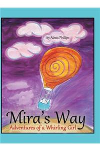 Mira's Way: Adventures of a Whirling Girl