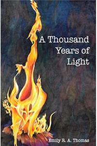 Thousand Years of Light