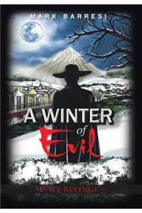 A Winter of Evil
