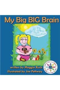 My Big BIG Brain