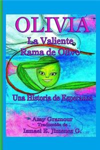 Olivia La Valiente Rama de Olivo