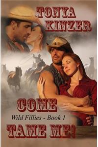 Come Tame Me