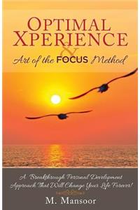 Optimal Xperience & Art of the FOCUS Method