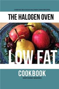 The Halogen Oven Low Fat Cookbook