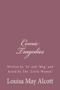 Comic Tragedies