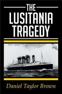 The Lusitania Tragedy